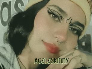 Agataskinny