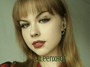 Aileenxhot