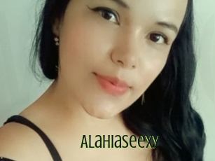 Alahiaseexy