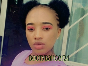 Bootybanger24