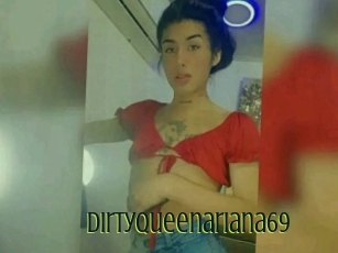 Dirtyqueenariana69