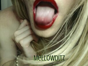 Mellowditz