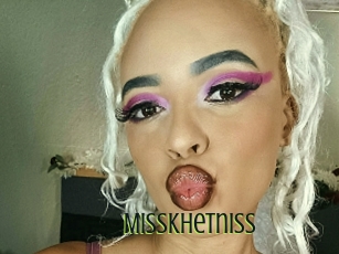 Misskhetniss