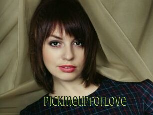 Pickmeupforlove