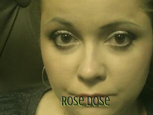 Rose_Dose