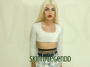 Skinnylegendd